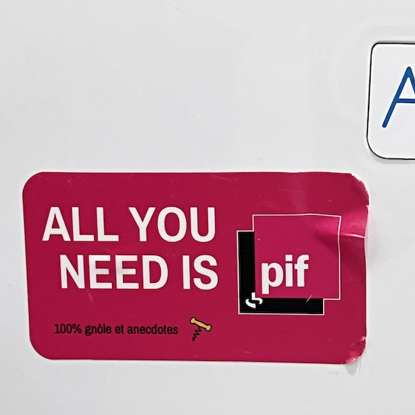 Un sticker All you need is pif